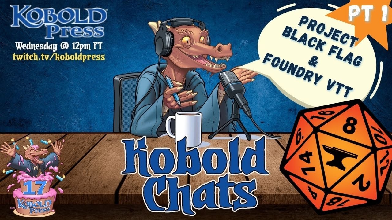 KOBOLD CHATS | FOUNDRY VTT | PROJECT BLACK FLAG | PT 1