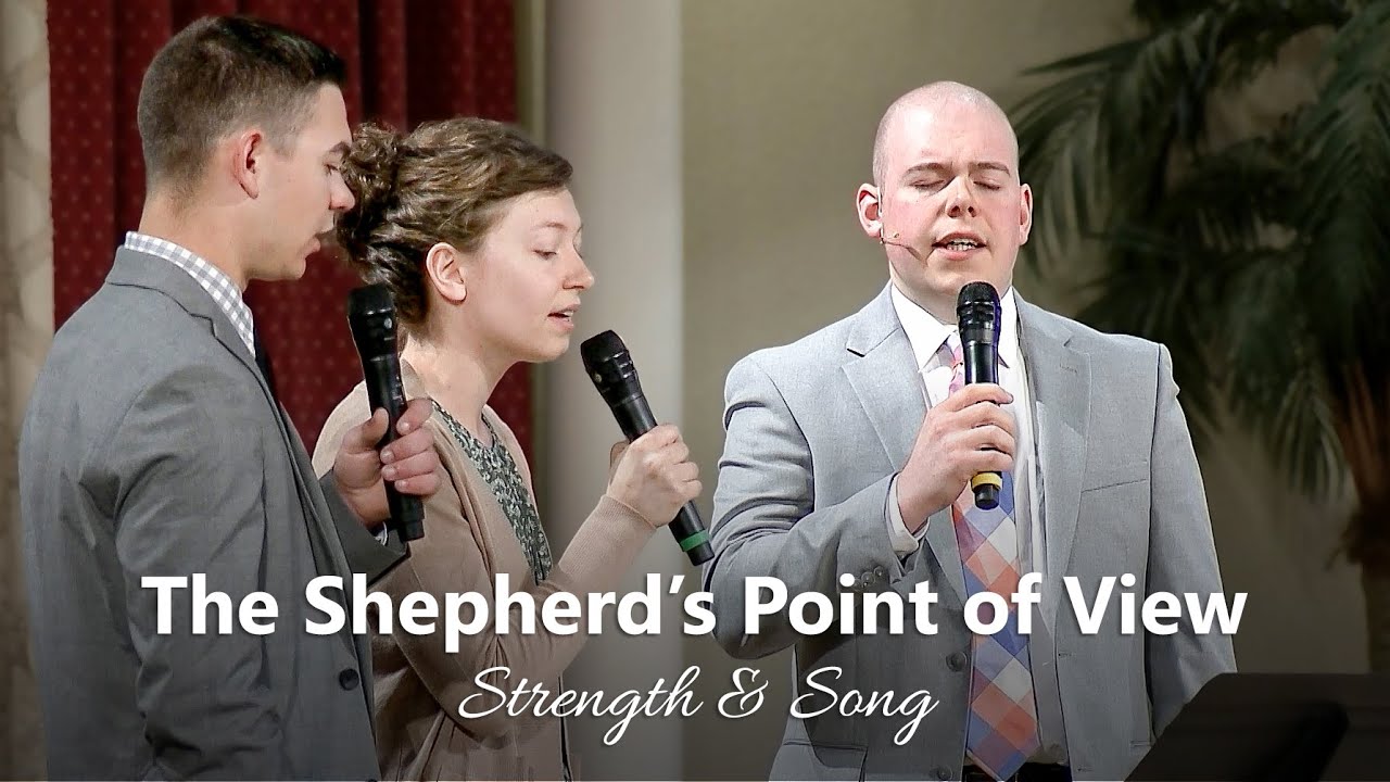 The Shepherd's Point of View - Believers Christian Fellowship