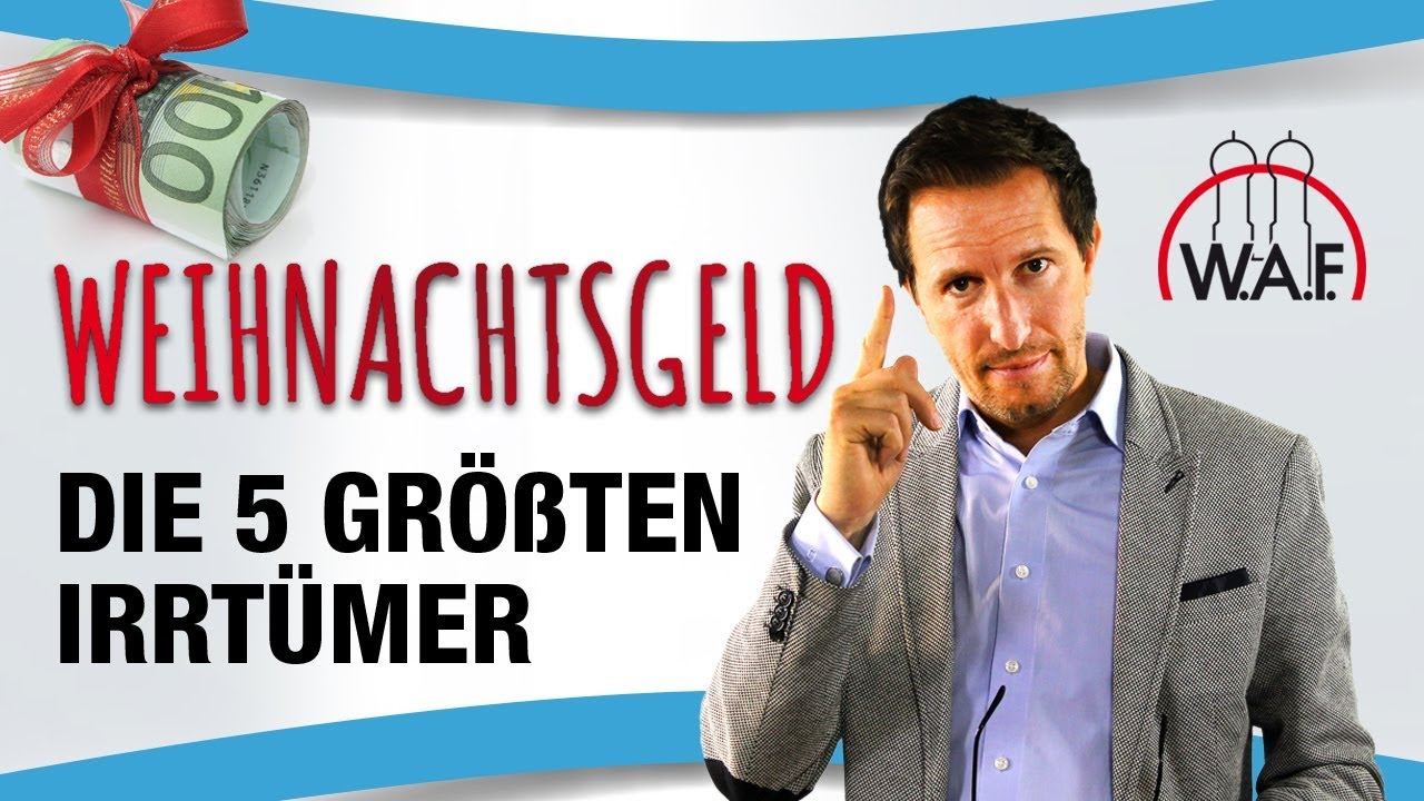 Weihnachtsgeld - Die 5 größten Irrtümer zum 13. Monatsgehalt | Betriebsrat Video