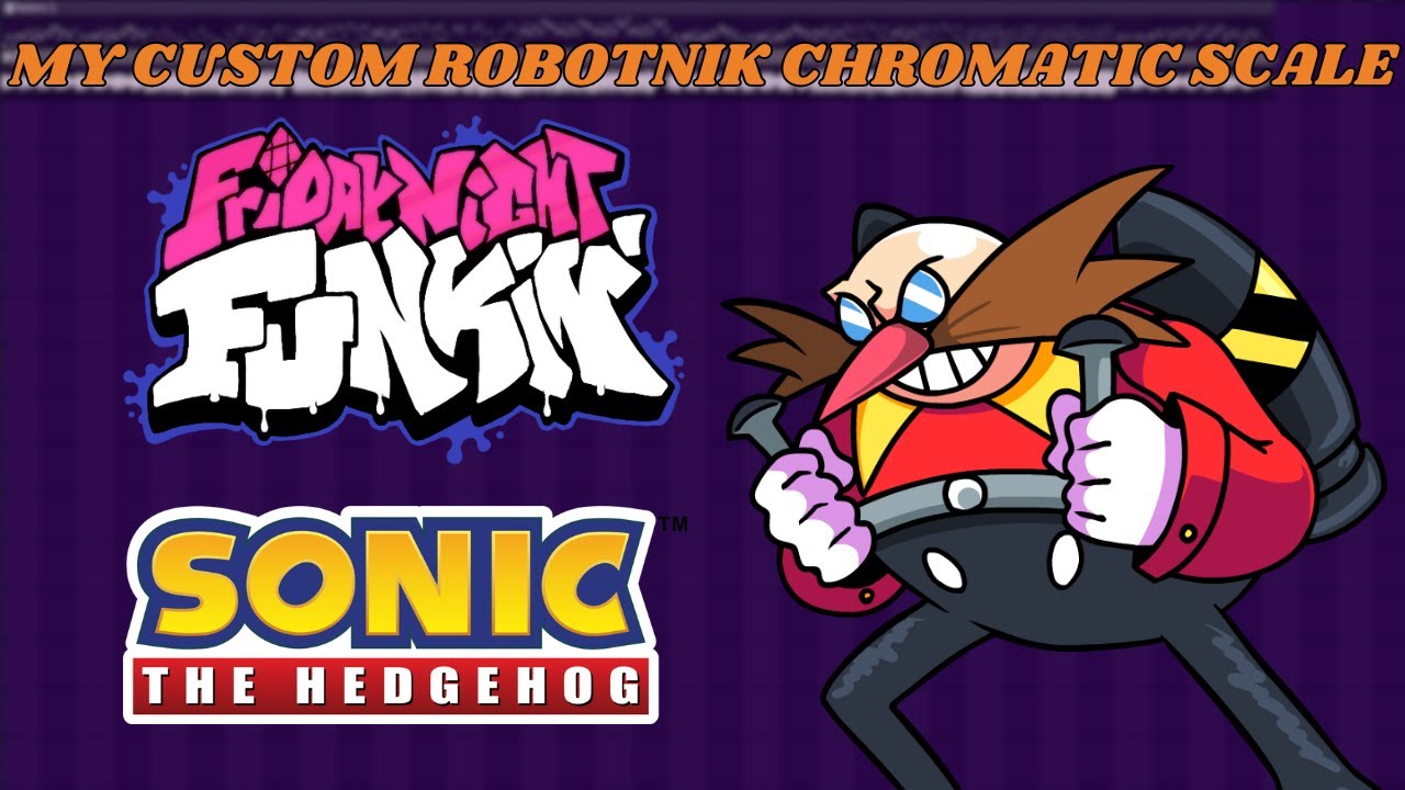 FNF - My Custom Made Eggman/Robotnik Chromatic Scale (+Chromatics and FLP)