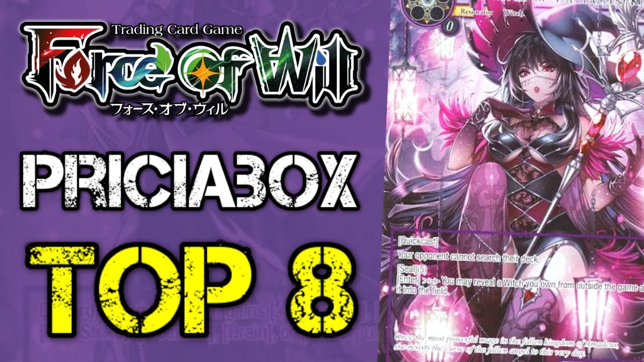 FORCE OF WILL Top 8 PRICIABOX Deck Profile
