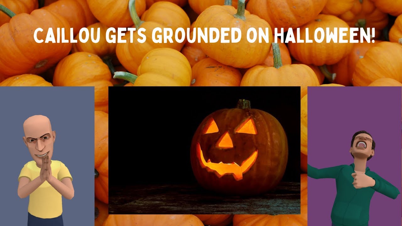 Caillou gets grounded on Halloween! Caillou Halloween Special