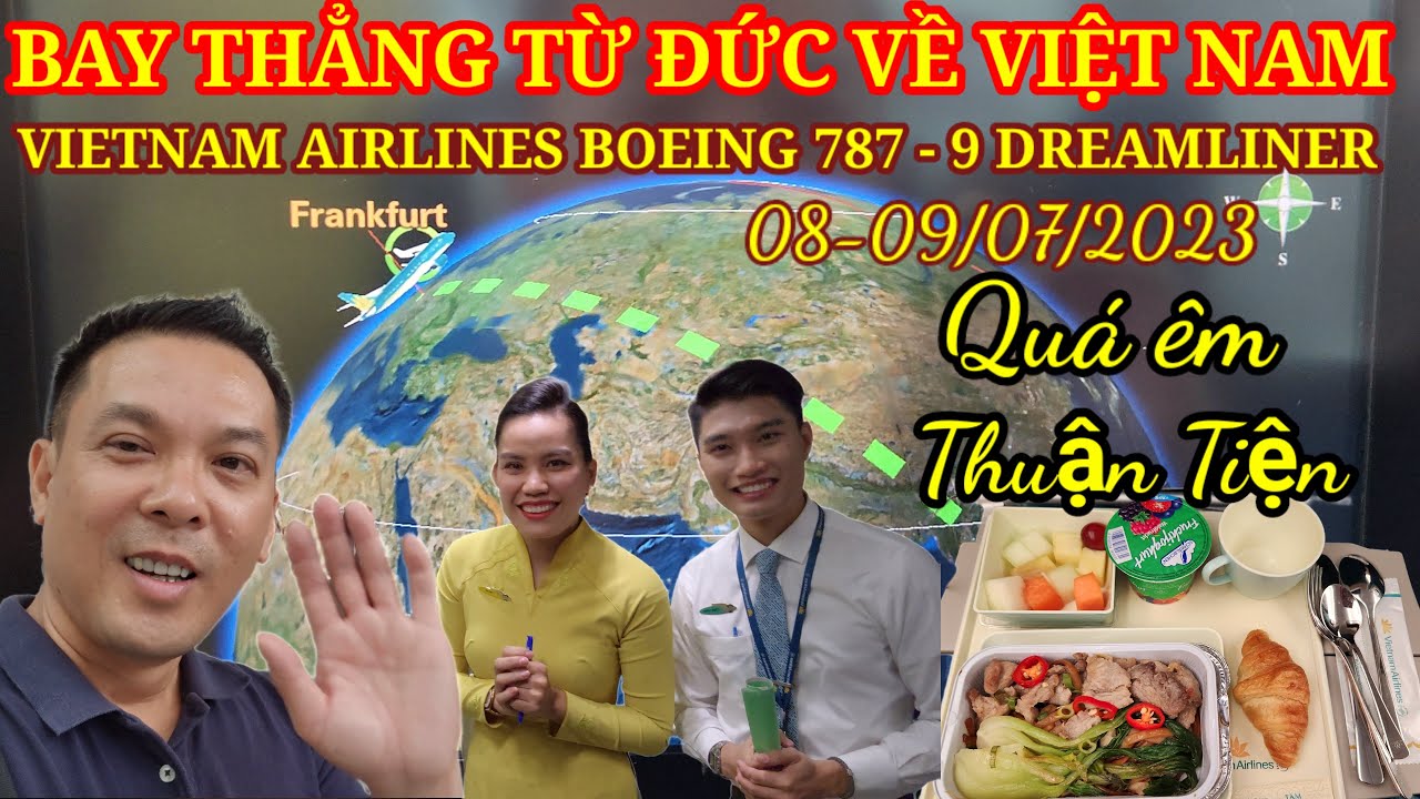 Bay thẳng từ Đức về Việt Nam 12 tiếng VN30 Boeing 787-9 Dreamliner 08-09/07/23 || Nick Nguyen