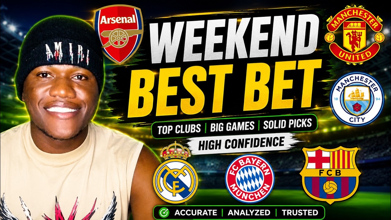 WEEKEND BEST BETS! - In Depth Predictions/Tips/Accas From ALL Top Leagues!