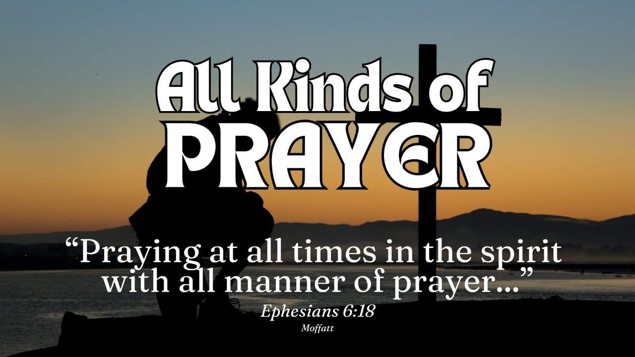 All Kinds of Prayer | Praying the Lord's Prayer Pt. 16 | Pastor Leon
