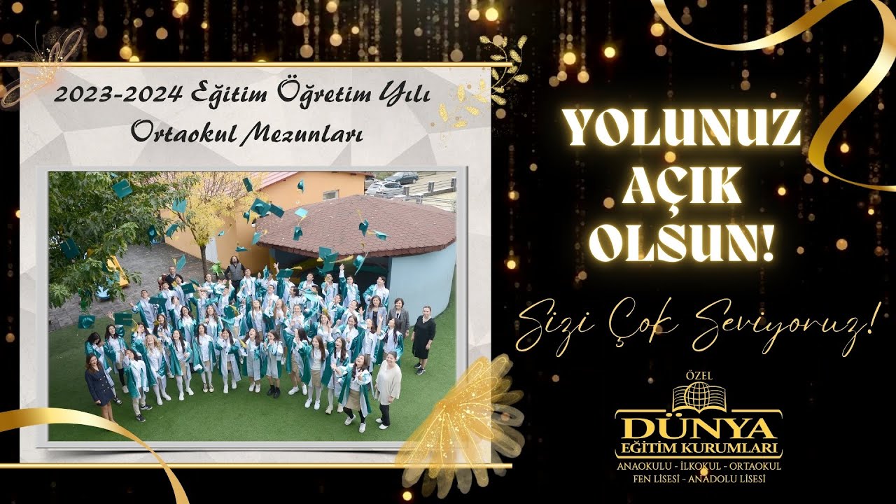 ORTAOKULA VEDA ~ LİSEYE MERHABA (8. SINIFLAR MEZUNİYET TÖRENİ) 07/06/2024