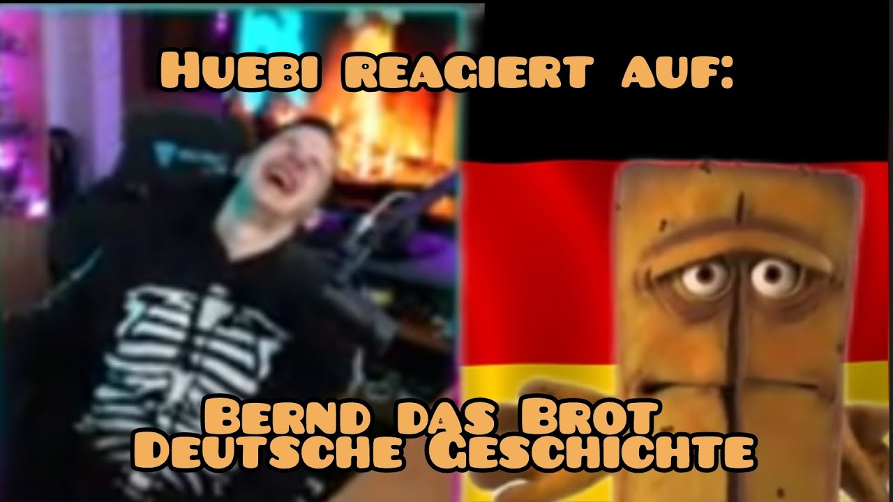 Deutsche Geschichte mal Anders [ @Huebi reagiert auf Bernd das Brot ]