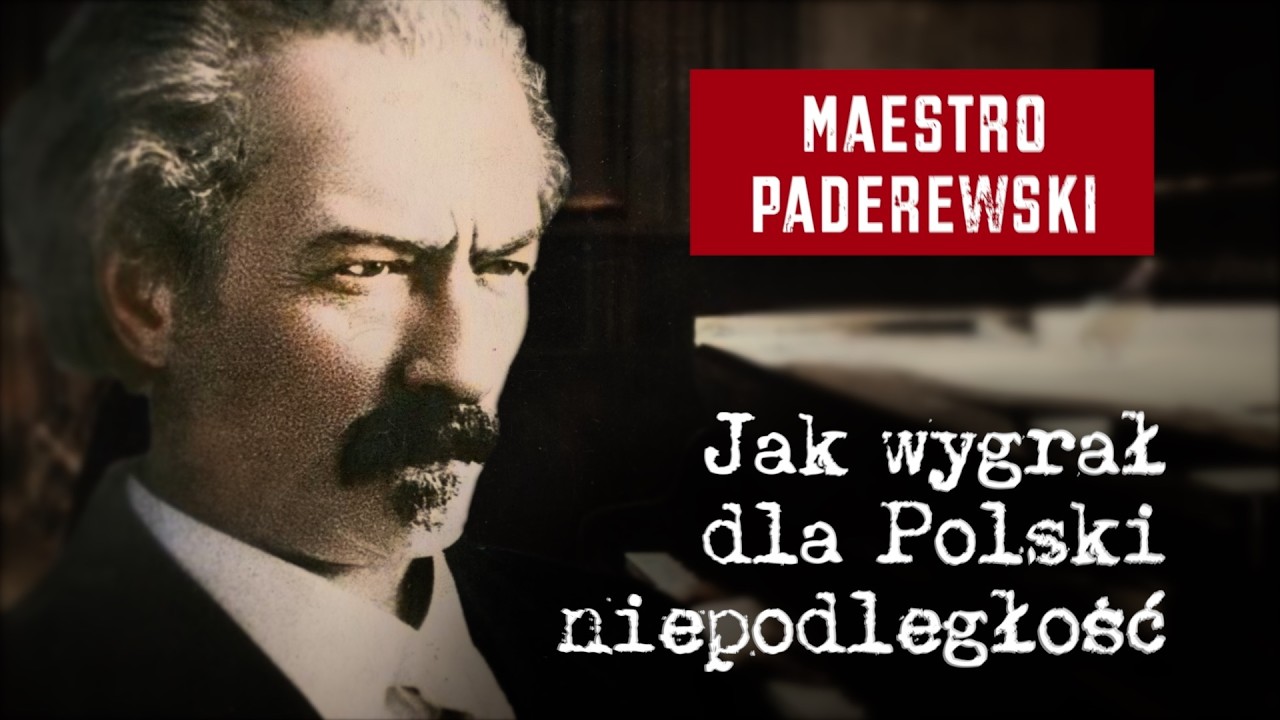 Maestro Paderewski. Jak wygrał dla Polski niepodległość