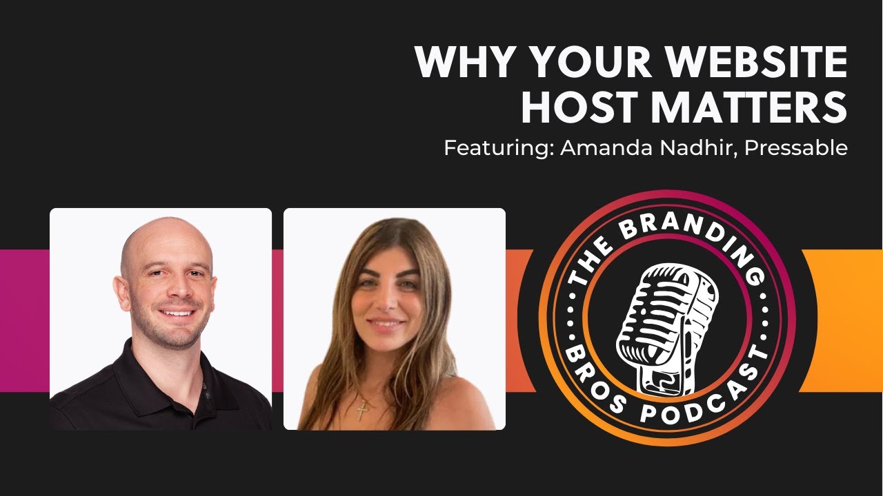 Why Your Website Host Matters: Amanda (Pressable) on Scaling Your Business | Branding Bros Podcast