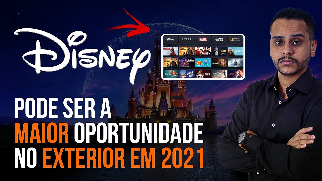 DISNEY (DIS & DISB34) VAI CHEGAR A ESSE PRE&Ccedil;O | VALE A PENA INVESTIR EM 2021? #DIS #DISB34