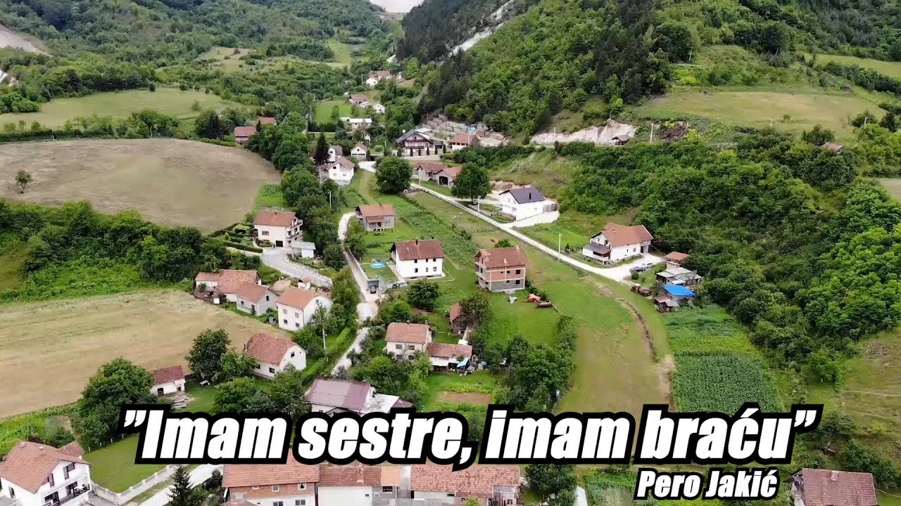 Imam sestre, imam braću (official video) 2024  Pero Jakić
