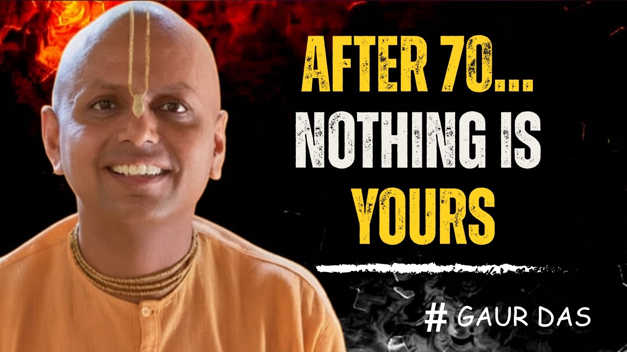 After 70, Only ONE Thing Truly Belongs to You (Not Your Family) | Life Lesson by Gaur Gopal Das