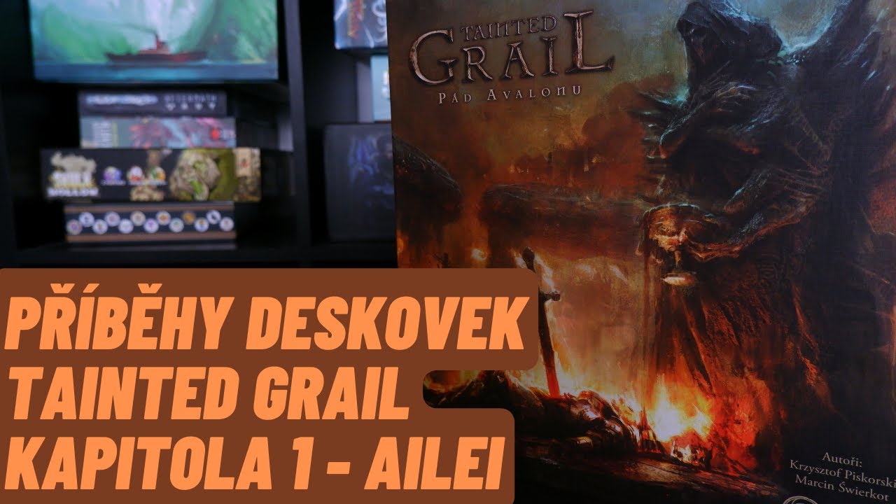 Příběhy Deskovek [Tainted Grail], kapitola 1 - Krátky příběh statečné Ailei s ošklivým koncem