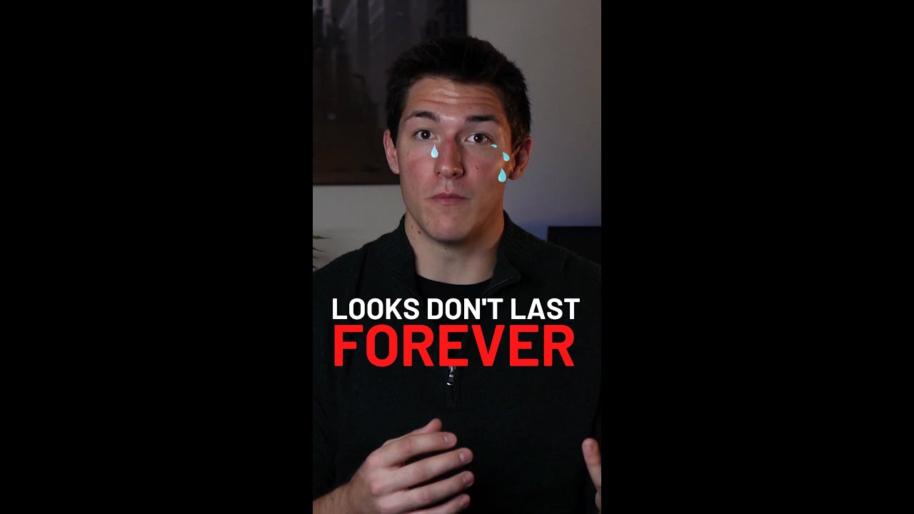 Looks DON’T Last Forever! 