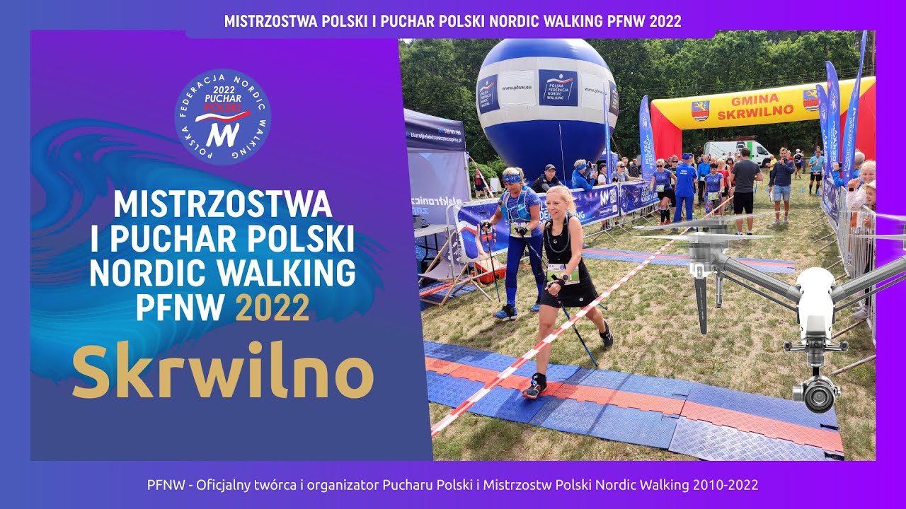 Mistrzostwa Polski i Puchar Polski Nordic Walking PFNW 2022 - Skrwilno