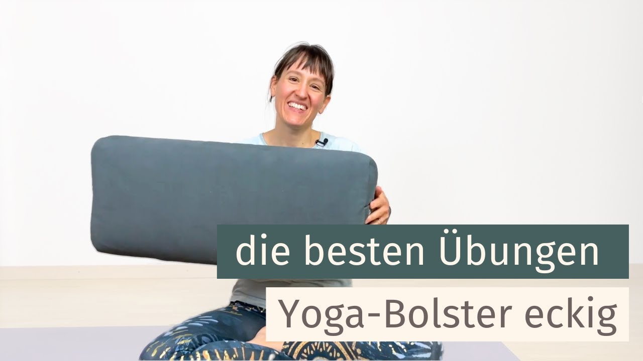 Yoga Bolster eckig | Die besten Übungen