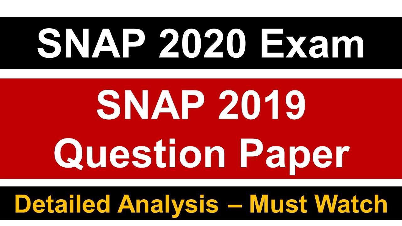 SNAP 2020 Exam:  SNAP 2019 Question Paper || Detailed Analysis || Must Watch