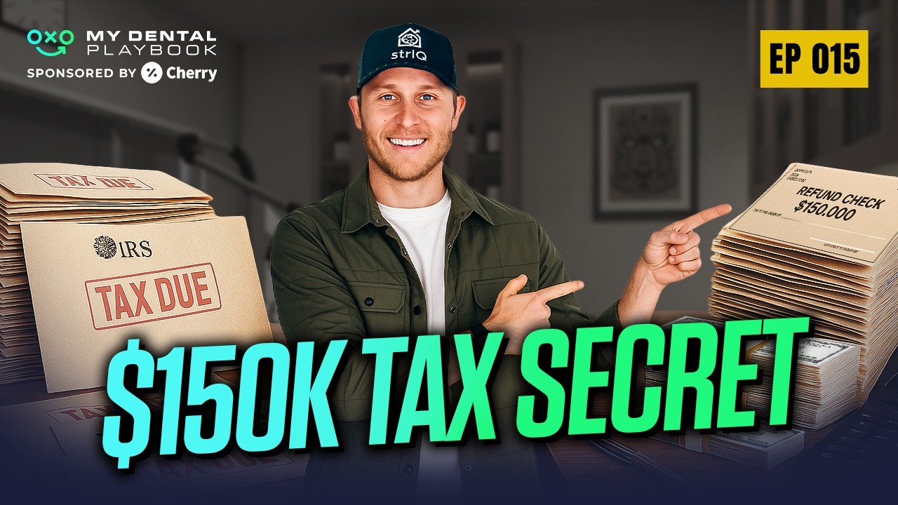 The $150,000 Tax Break Most Dentists Miss | My Dental Playbook - Ep 15