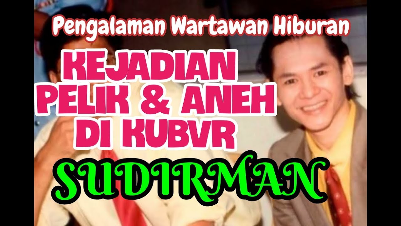 KEJADIAN PELIK DAN ANEH DI KVBUR SUDIRMAN