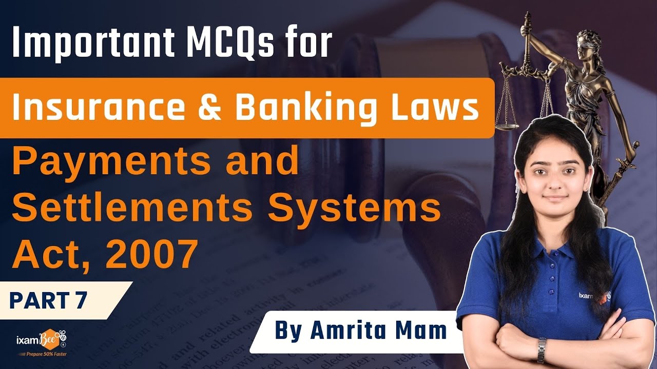 Important MCQs for Insurance and Banking Laws || Payments and Settlements Systems Act, 2007 | Part 7