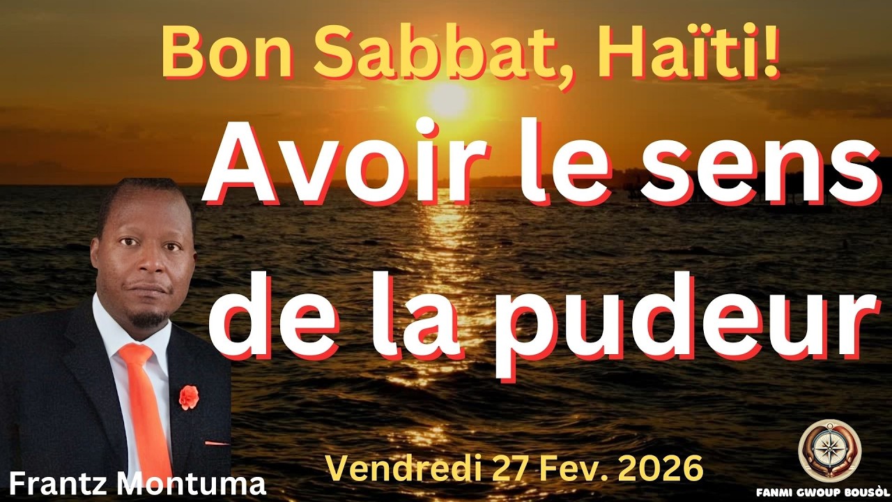 🌞Bon Sabbat, Fanmi Gwoup Bousòl | Vendredi 27 Février 2026