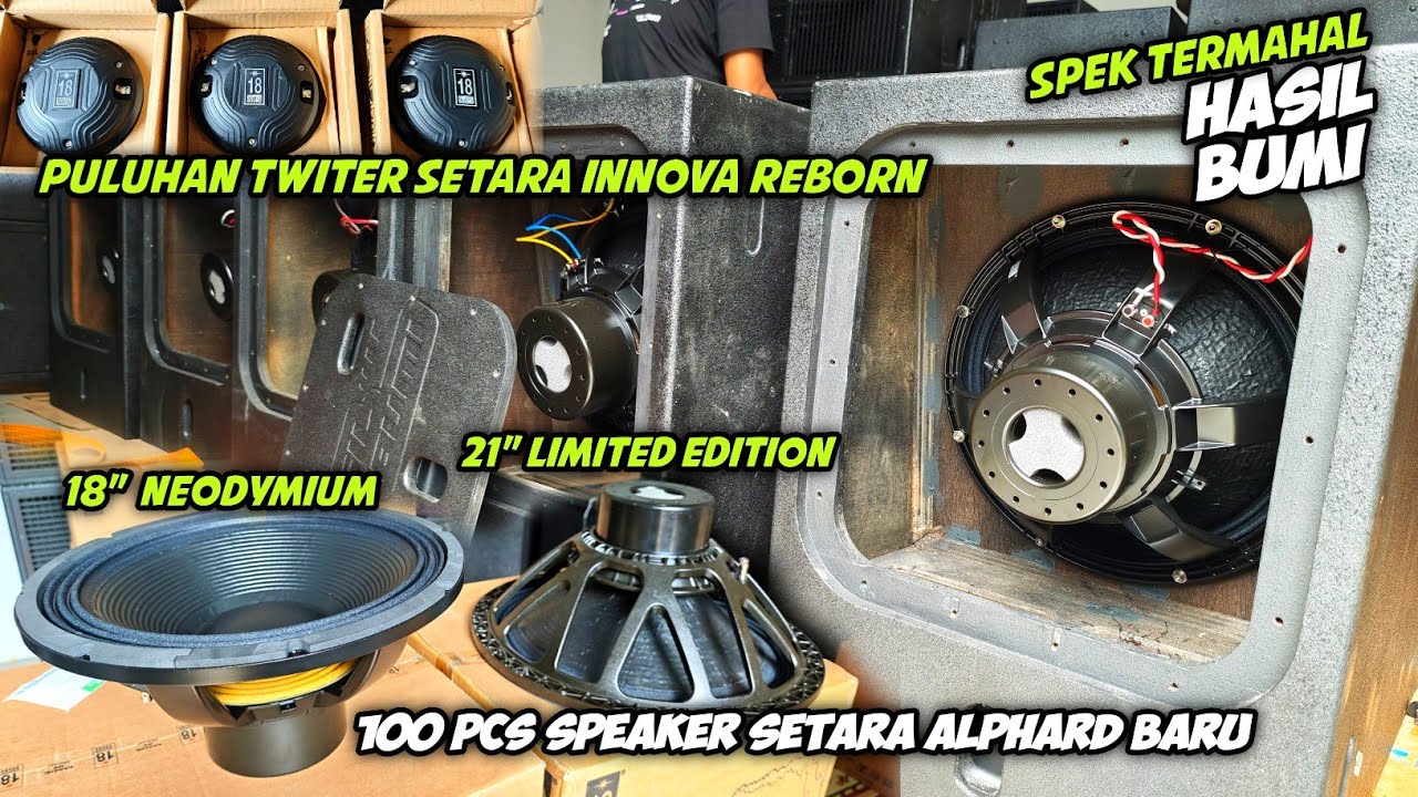 Inilah Penampakan Speaker Eropa Sound Horeg Termahal saat ini,,HASIL BUMI malah Borong 100 Speaker🔥