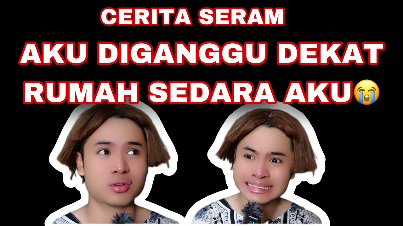 AKU KENA GANGGU DEKAT RUMAH SEDARA AKU😭| SAMPAI MUNT4H HIJAU 😔