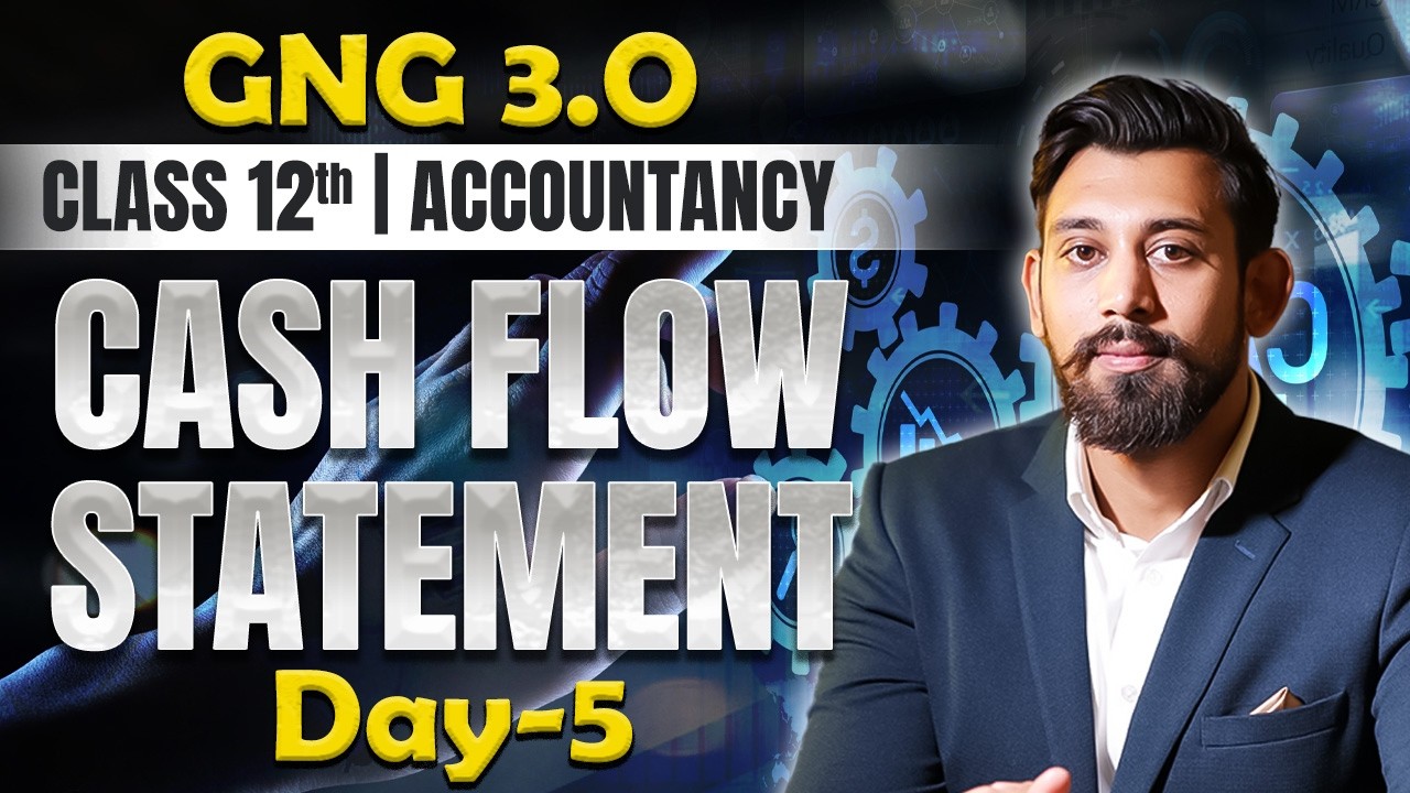 GnG Day 5 | Cash Flow Statement - Questions | Accountancy | Class 12 | Must Watch 🔥 🔥