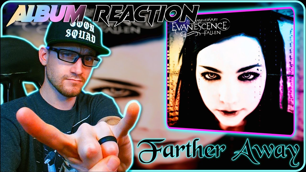 Evanescence | Farther Away (ALBUM REACTION) 
