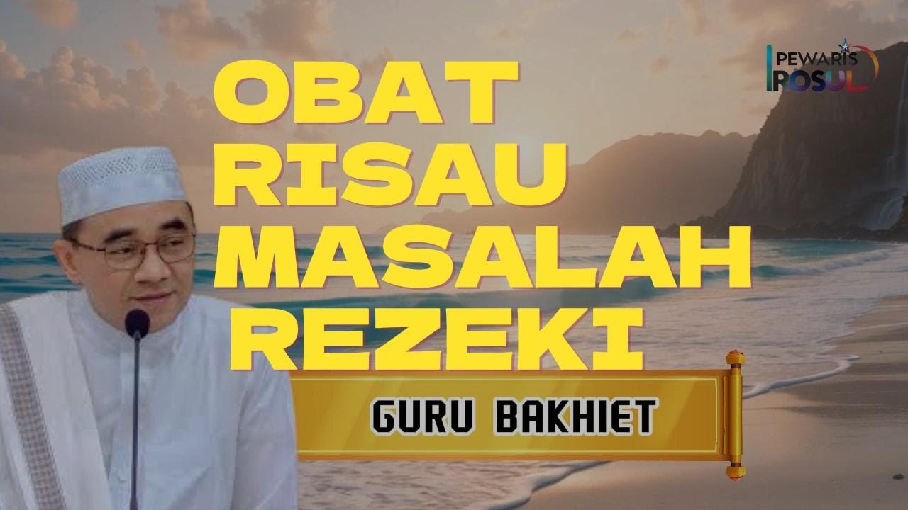 Obat risau masalah rezeki #dakwah #gurubakhiet #seputardakwah #kisahislami #rezeki #motivasi #hijrah