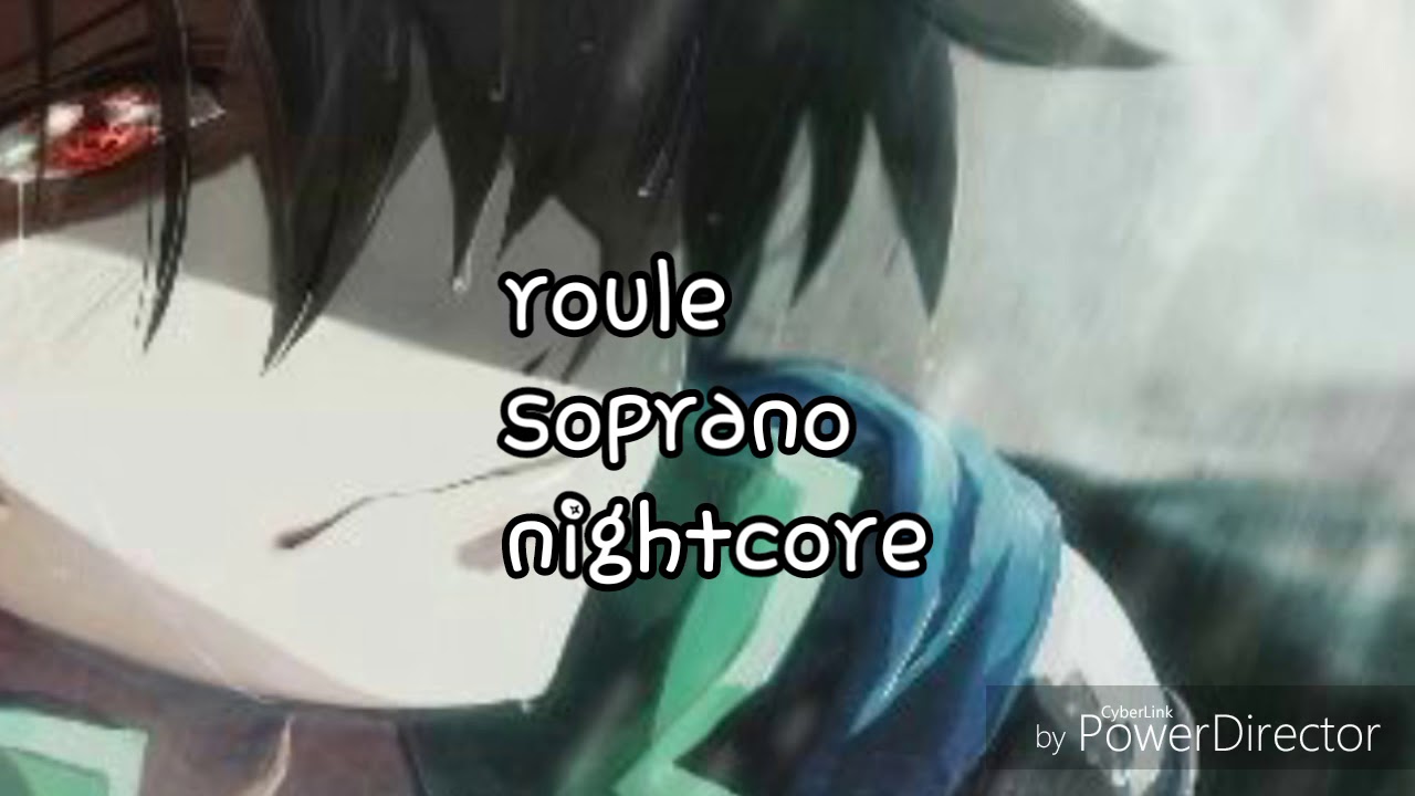 {Nightcore}  roule-soprano