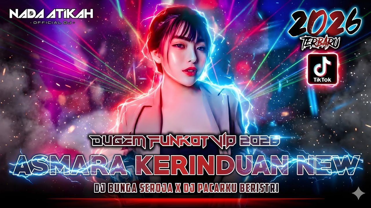 DUGEM FUNKOT VIP 2026 DJ ASMARA KERINDUAN DJ SEROJA DJ ABANGKU JAUH @FDJNADAATIKAH 