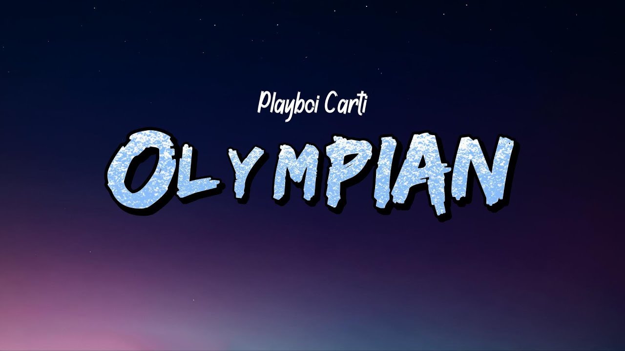Playboi Carti - OLYMPIAN (Lyrics)