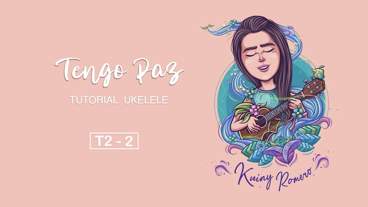 Tutorial Ukelele - Tengo Paz