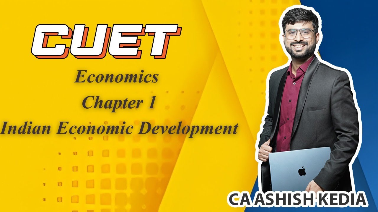 Chapter 1 CUET Economics | NCERT Line by Line | Indian Economic Development | CUET 2026 | 1947
