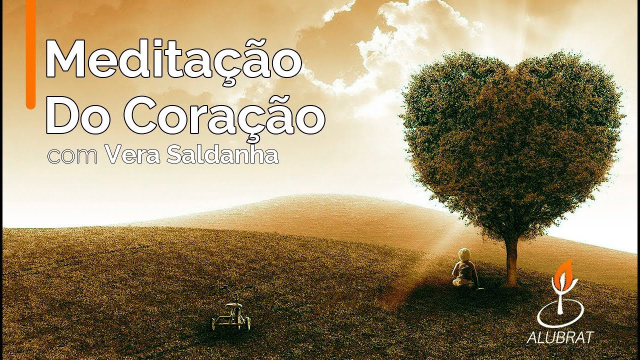 Meditação do Coração com Vera Saldanha | Alubrat Brasil