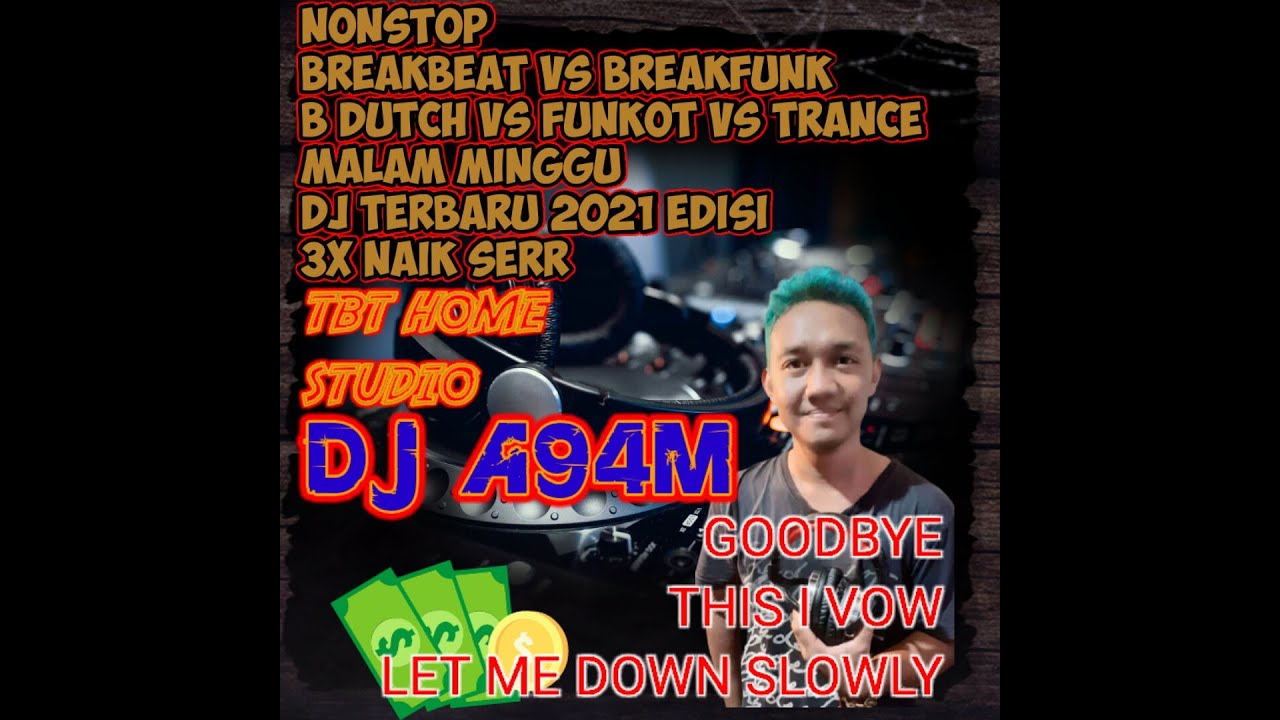 DJ TERBARU BREAKFUNK BREAKBEAT FUNKOT EDM JUNGLE EDISI 3X NAIK BY AGAM SKDJ SABTU 7 AGUSTUS 2021