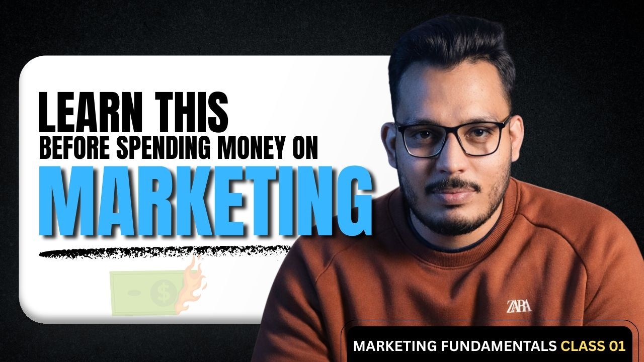 Stop Burning Money Learn These Marketing Fundamentals in 2026 | Introduction to Marketing