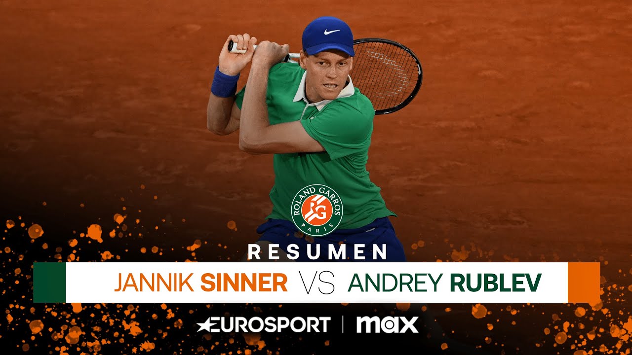 SINNER VS RUBLEV | UNA APISONADORA DE TENIS TOTAL | V&Iacute;DEO RESUMEN Y HIGHLIGHTS | ROLAND-GARROS 2025