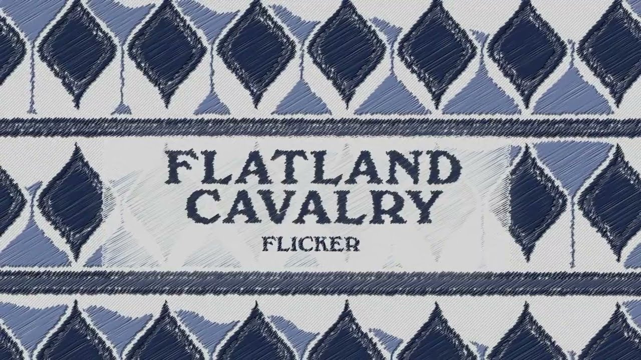 Flatland Cavalry - Flicker (Official Lyric Video)