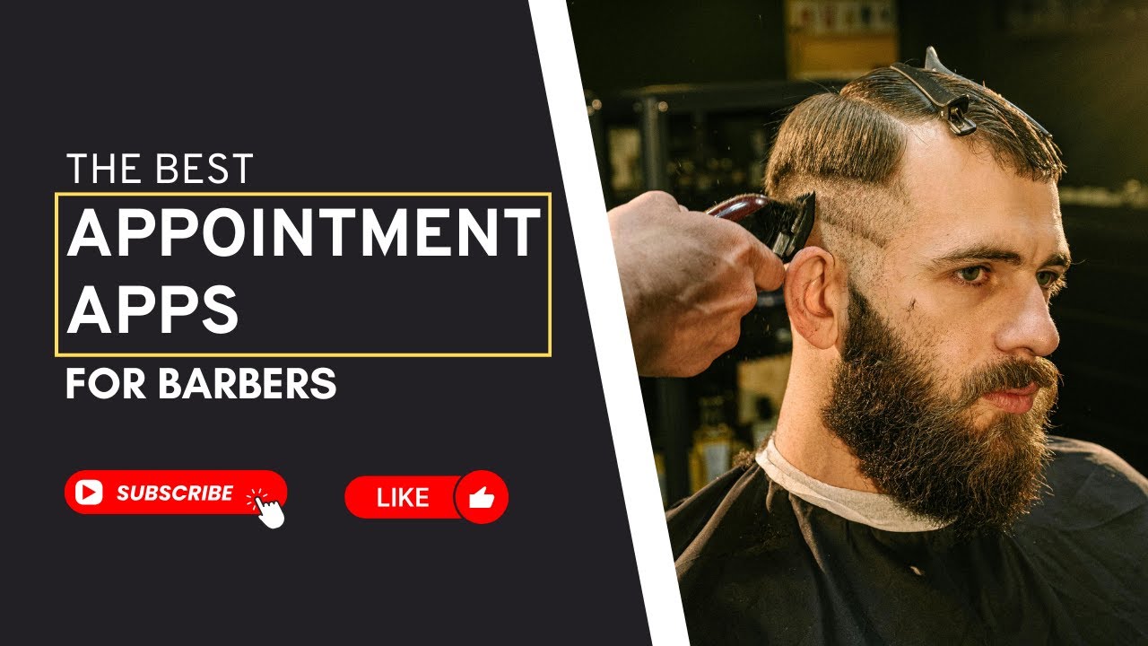 Best Appointment Apps for Barbers