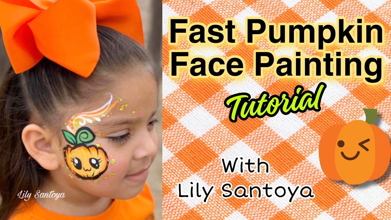 Fast Pumpkin Face Painting Tutorial 