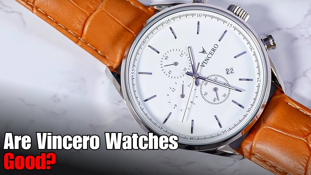 Are Vincero Watches Good?