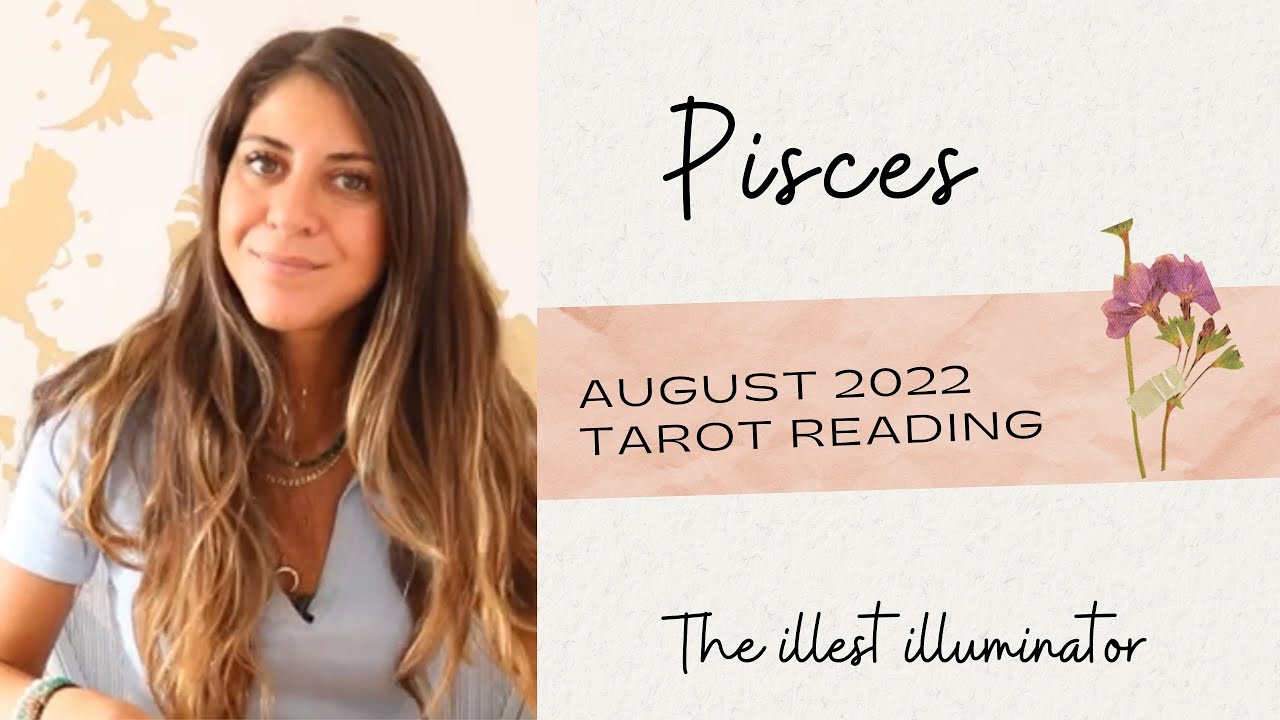 PISCES - 'SO MUCH MYSTERY AROUND YOU BOTH' - August 2022 Monthly Tarot Reading