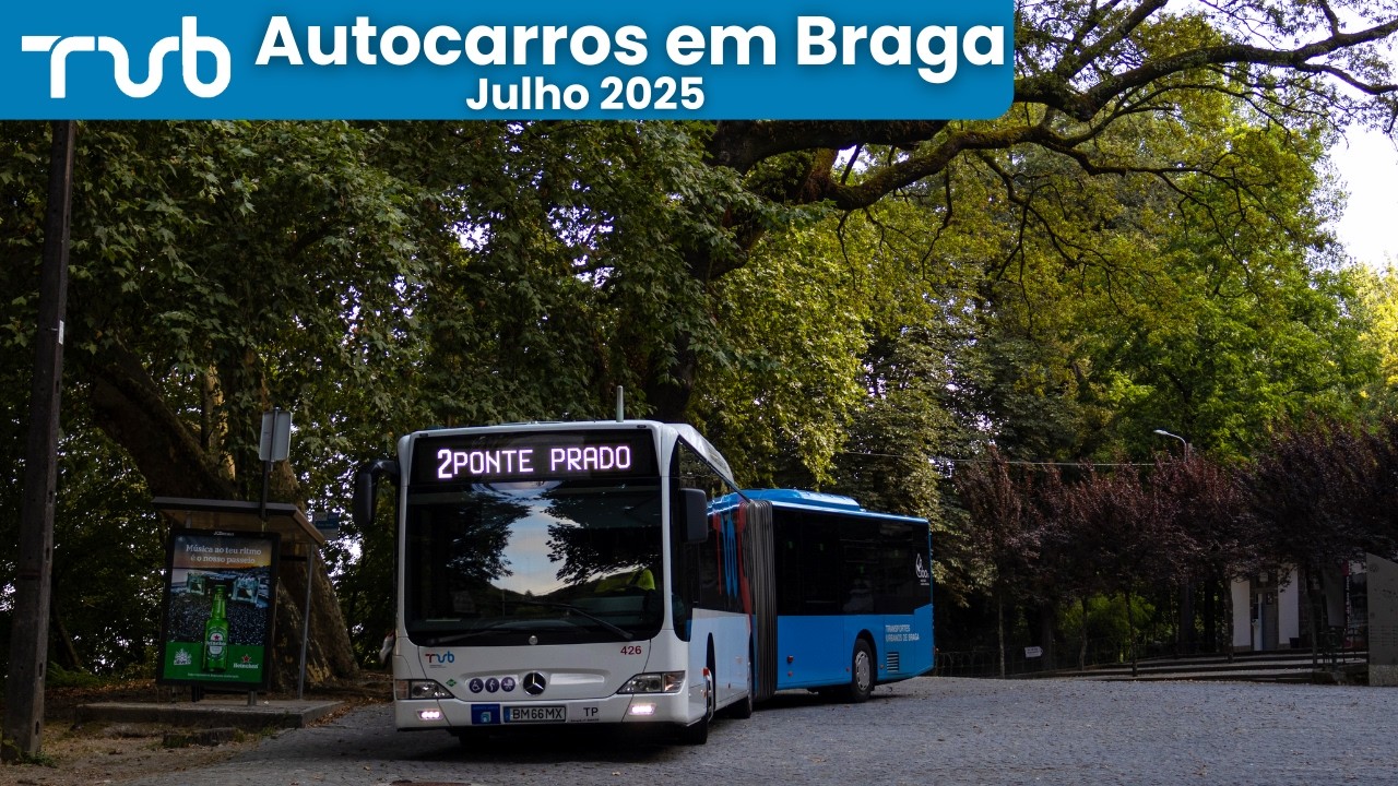 Autocarros em Braga - Julho 2025