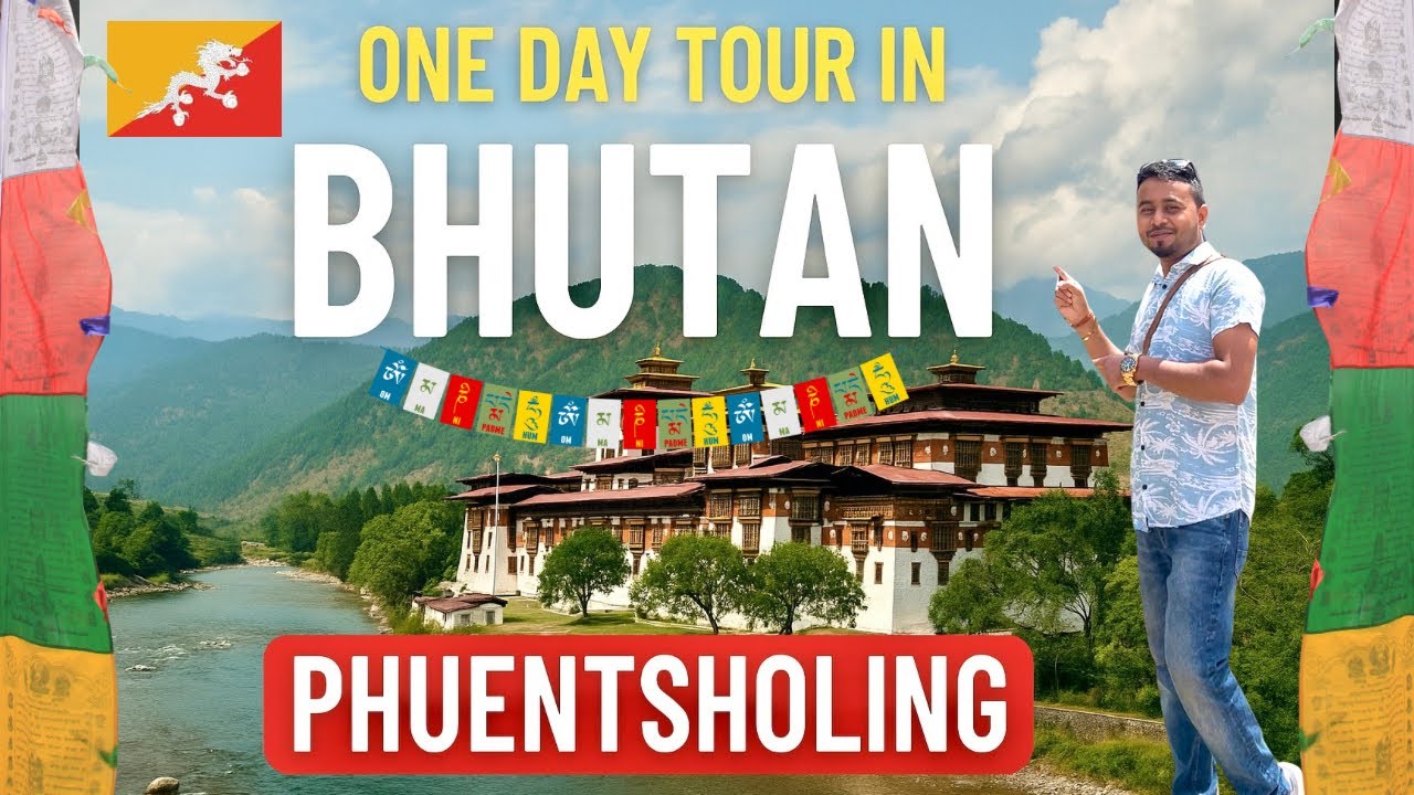 “Bhutan Tour Begins: Exploring Phuentsholing in 1 Day 🇧🇹✨”
