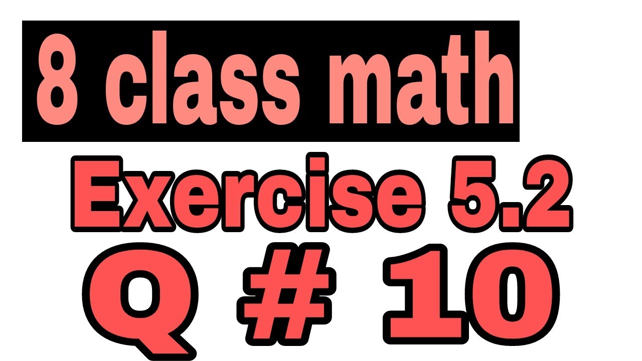 class 8th Mathematics Chapter 5 Exercise 5.2 Question 7  || Sindh Text ||