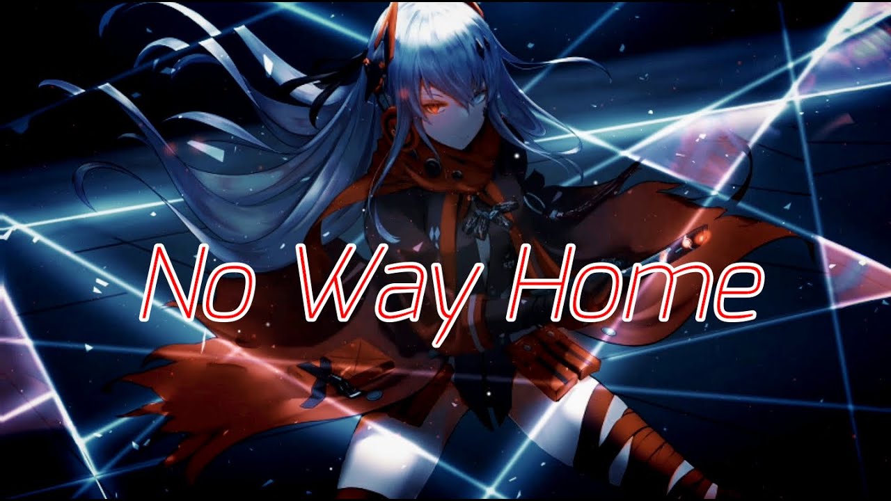 Nightcore - No Way Home | (lyrics)
