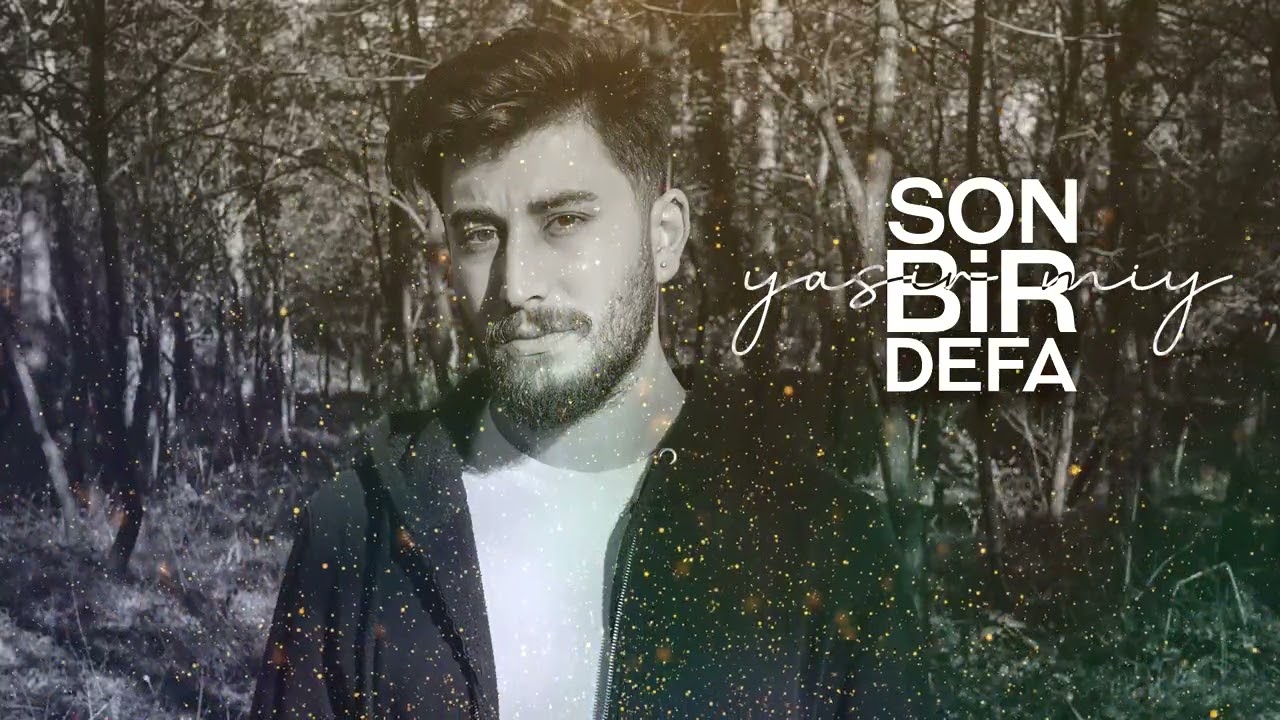 Yasir Miy - Son Bir Defa