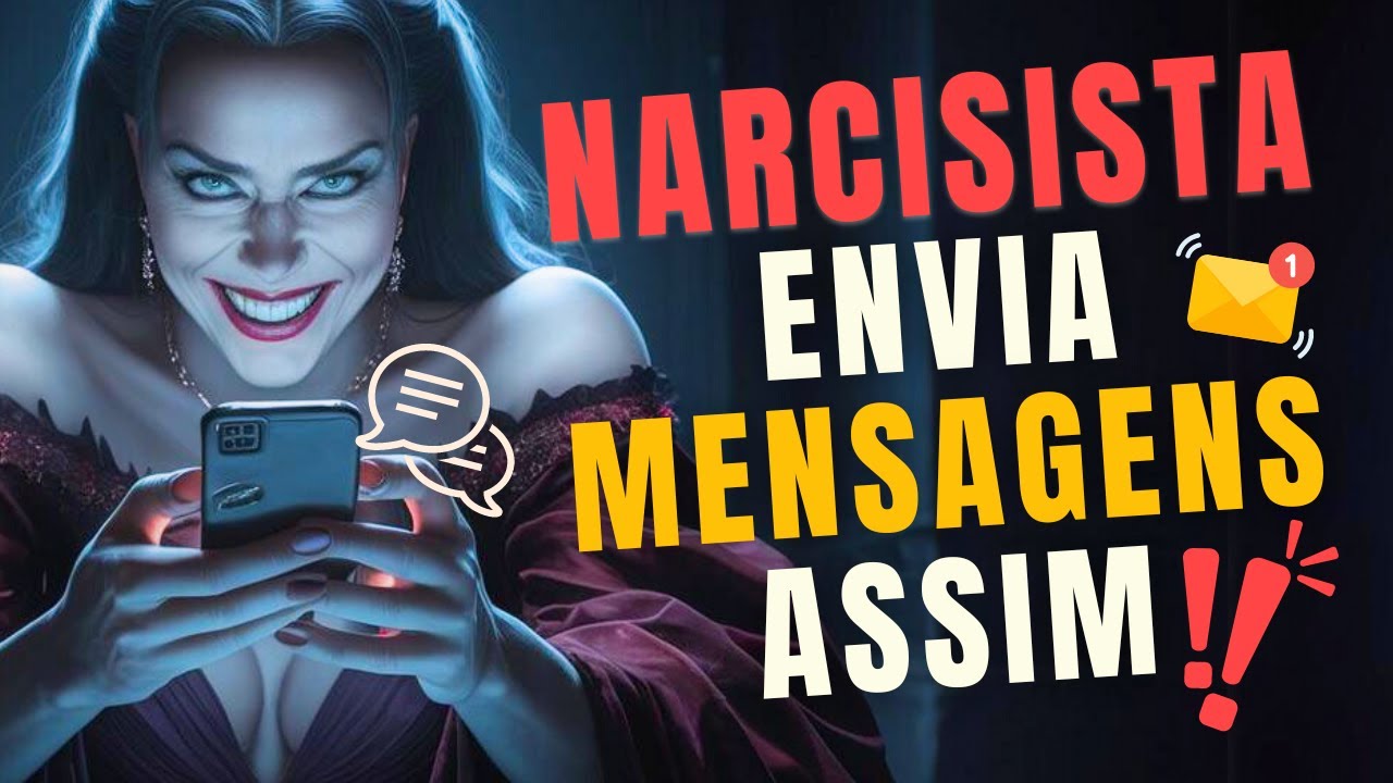 HÁBITOS ESTRANHOS DE MENSAGENS DOS NARCISISTAS! confira!!!